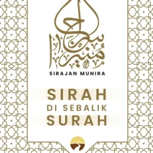 Hardcover – Sirah Di Sebalik Surah – Ustaz Syaari Ab Rahman & Ustaz Fakhrul Islam