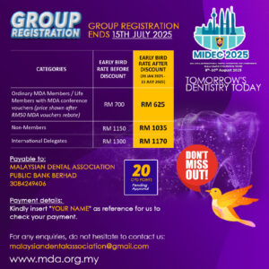 GROUP DISCOUNT REGISTRATION FEE FOR MALAYSIA INTERNATIONAL DENTAL EXHIBITION AND CONFERENCE 2025 (8th – 19th August 2025) BOOK YOUR SEAT TODAY!